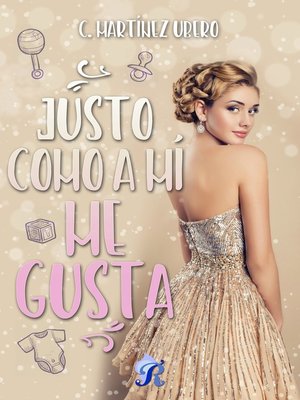cover image of Justo como a mí me gusta